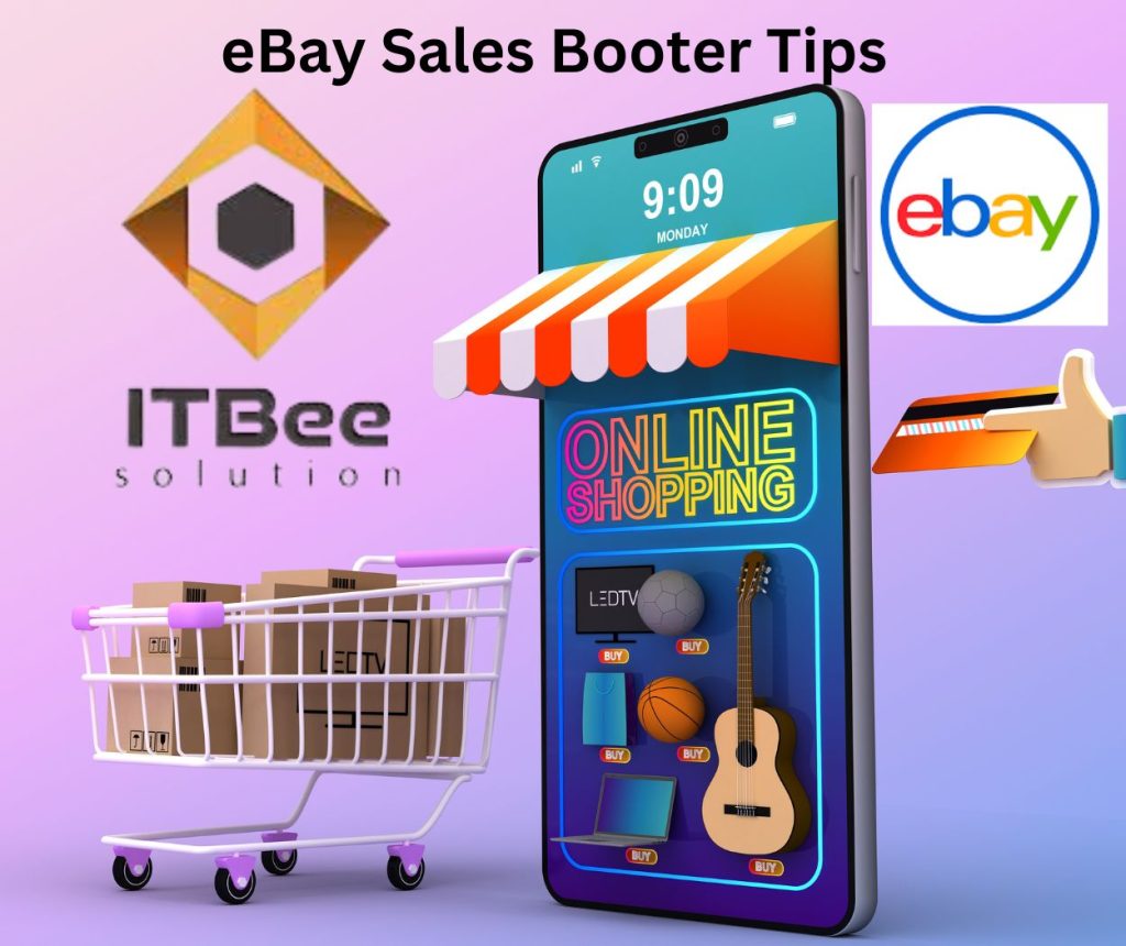 eBay Sales Boost best Tips with ITBee Solution nearby