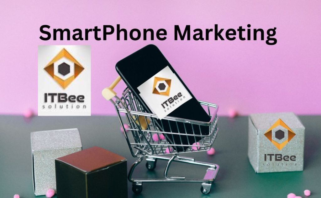 Smartphone marketing with ITBee Solution in Philadelphia