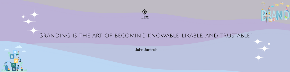Branding Quote, ITBee Solution
